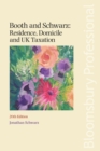 Booth and Schwarz: Residence, Domicile and UK Taxation - eBook
