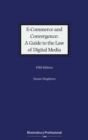 E-Commerce and Convergence: A Guide to the Law of Digital Media - eBook