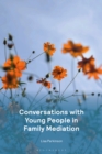 Conversations with Young People in  Family Mediation - eBook