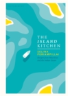 The Island Kitchen : Recipes from Mauritius and the Indian Ocean - Book