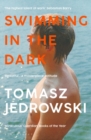 Swimming in the Dark : Selected for Dua Lipa's Service95 Book Club 2024 - Book