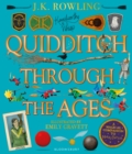 Quidditch Through the Ages - Illustrated Edition : A magical companion to the Harry Potter stories - Book