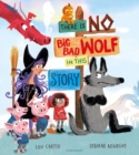 There Is No Big Bad Wolf In This Story - Book