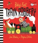 Baby's First Train Robbery - eBook