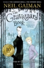 The Graveyard Book : Tenth Anniversary Edition - eBook