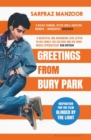 Greetings from Bury Park : Inspiration for the film 'Blinded by the Light' - Book