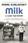 Milk : A 10,000-Year History - eBook
