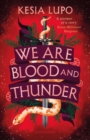 We Are Blood And Thunder - Book