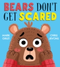 Bears Don't Get Scared - Book