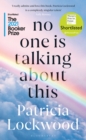 No One Is Talking About This : Shortlisted for the Booker Prize 2021 and the Women s Prize for Fiction 2021 - eBook
