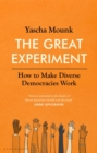 The Great Experiment : How to Make Diverse Democracies Work - eBook