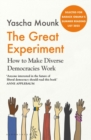 The Great Experiment : How to Make Diverse Democracies Work - Book