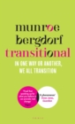 Transitional : In One Way or Another, We All Transition - Book