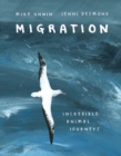 Migration : Incredible Animal Journeys - eBook