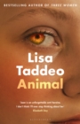 Animal : The  compulsive  (Guardian) new novel from the author of THREE WOMEN - eBook