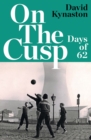 On the Cusp : Days of '62 - Book