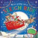 We're Going on a Sleigh Ride : A Lift-the-Flap Adventure - eBook