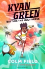 Kyan Green Battles the Multiverse - eBook