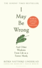 I May Be Wrong : The Sunday Times Bestseller - Book