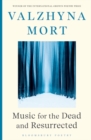 Music for the Dead and Resurrected - eBook