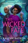 This Wicked Fate : from the author of the TikTok sensation Cinderella is Dead - Book