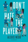 Don't Hate the Player - eBook