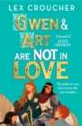 Gwen and Art Are Not in Love :  An outrageously entertaining take on the fake dating trope - eBook