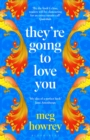 They're Going to Love You : A captivating drama of betrayal and creative ambition - Book