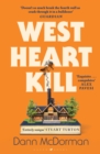 West Heart Kill : An outrageously original work of meta fiction - eBook