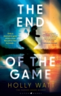 The End of the Game : a 'fierce, obsessive and brilliant' heroine for our times - eBook