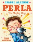 Perla : The Mighty Dog - eBook