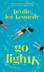Go Lightly : The funny, sharp and heartfelt bisexual love story - Book