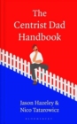 The Centrist Dad Handbook - Book