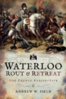 Waterloo: Rout and Retreat - Book