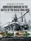 Armoured Warfare in the Battle of the Bulge, 1944-1945 - eBook