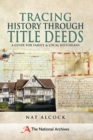 Tracing History Through Title Deeds : A Guide for Family & Local Historians - eBook
