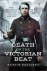 Death on the Victorian Beat : The Shocking Story of Police Deaths - eBook