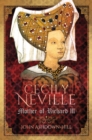 Cecily Neville : Mother of Richard III - eBook