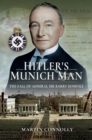 Hitler's Munich Man : The Fall of Admiral Sir Barry Domvile - eBook