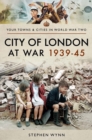 City of London at War 1939-45 - eBook