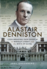 Alastair Denniston : Code-breaking From Room 40 to Berkeley Street and the Birth of GCHQ - eBook