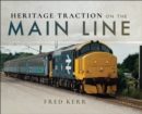 Heritage Traction on the Main Line - eBook
