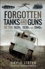 Forgotten Tanks and Guns of the 1920s, 1930s and 1940s - eBook