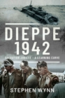 Dieppe - 1942 : Operation Jubilee - A Learning Curve - eBook