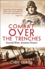 Combat Over the Trenches : Oswald Watt, Aviation Pioneer - eBook