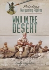 Painting Wargaming Figures: WWII in the Desert - Book