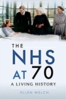 The NHS at 70 : A Living History - Book