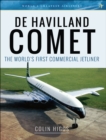 De Havilland Comet : The World's First Commercial Jetliner - eBook