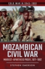 Mozambican Civil War : Marxist-Apartheid Proxy, 1977-1992 - eBook