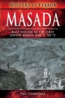 Masada : Mass Sucide in the First Jewish-Roman War, c. AD 73 - Book